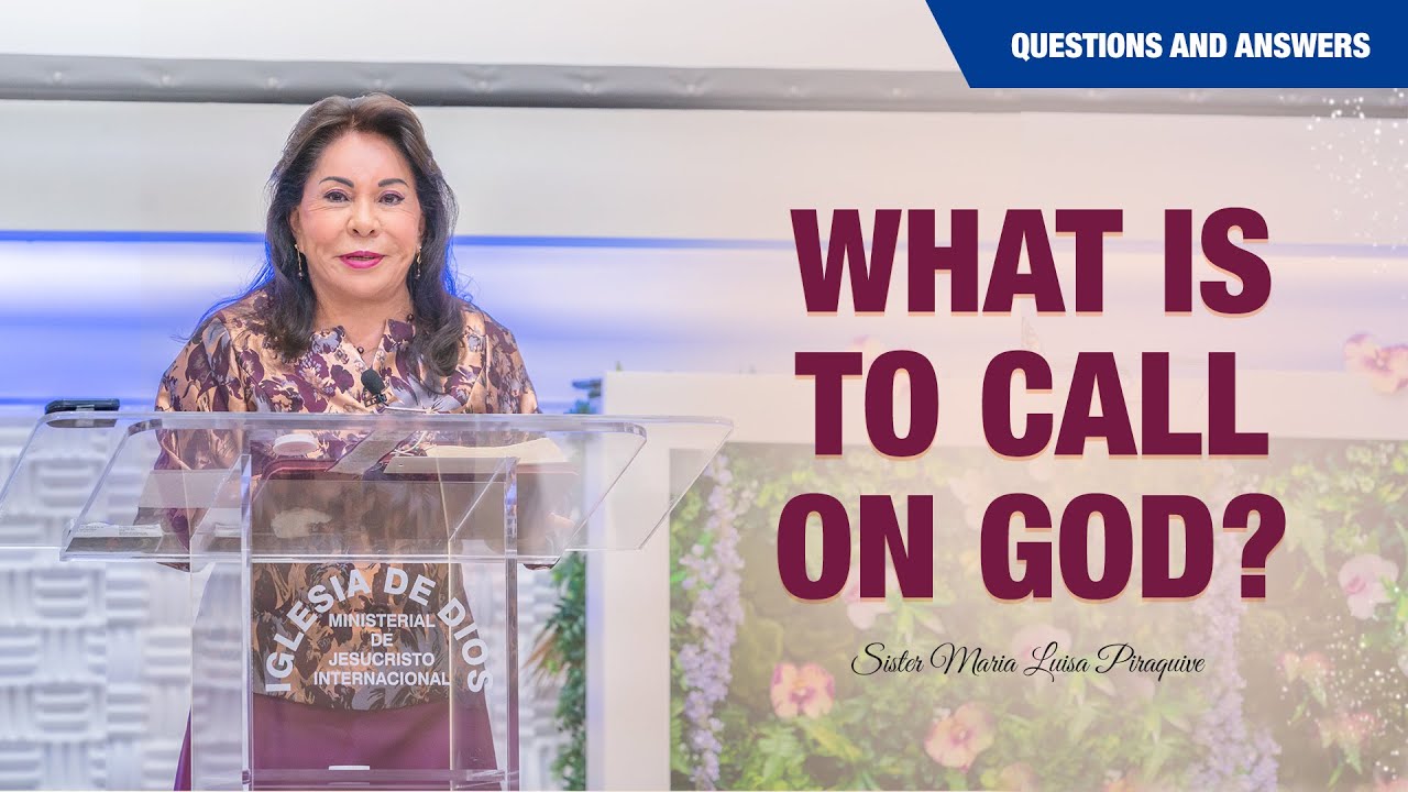 (English) What is to call on God? Sr. Maria Luisa Piraquive