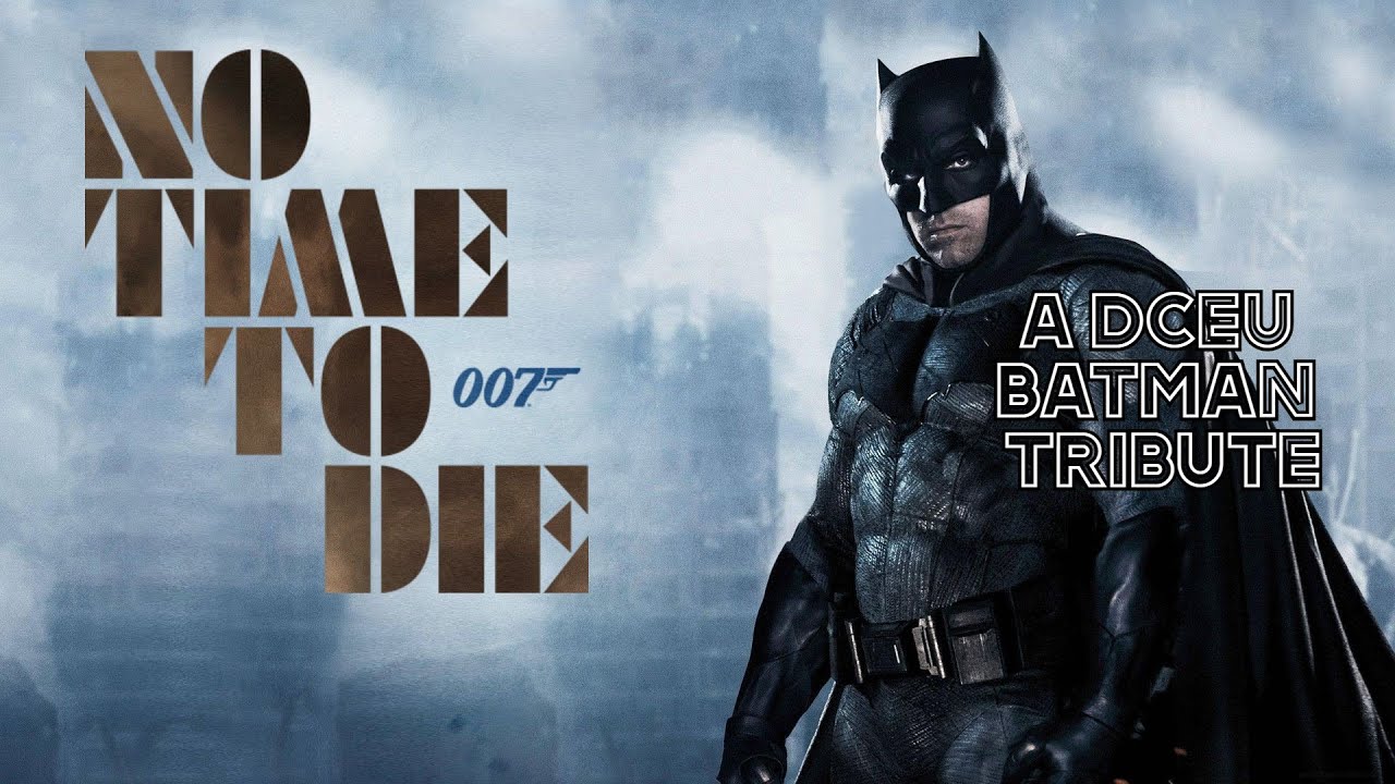 'No Time to Die' A DCEU Batman tribute