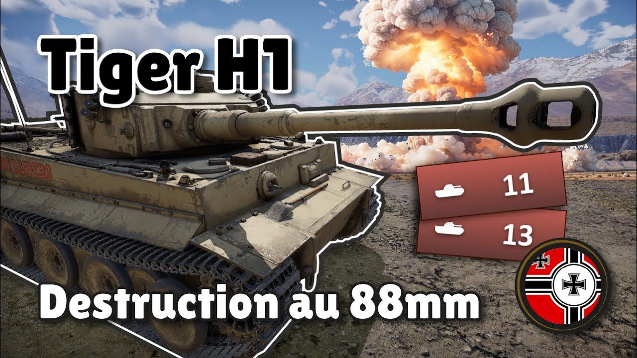 Destruction au canon de 88mm - Gameplay Tiger H1 War Thunder