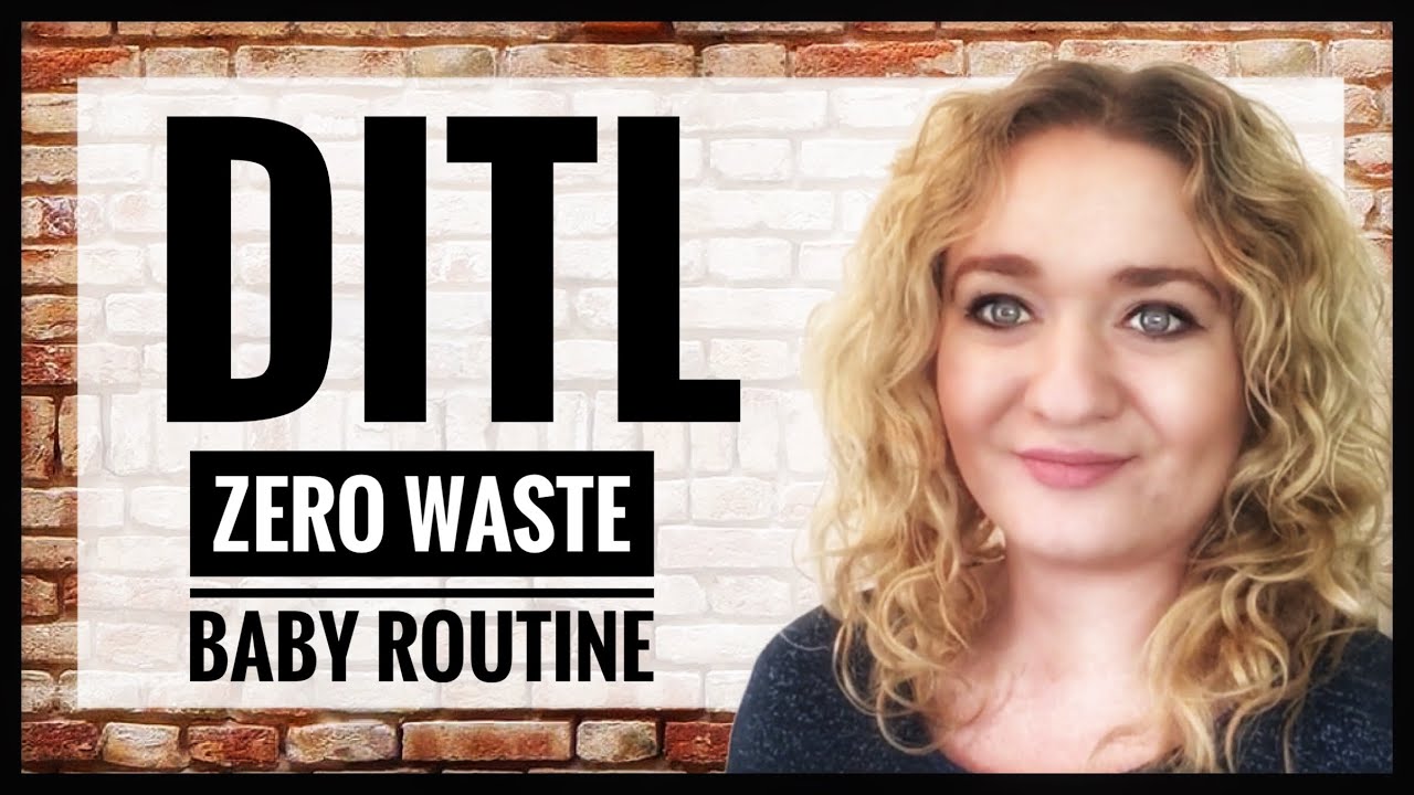 Zero Waste Baby Routine - Day In The Life - 7 Month Old - SOSEAS 