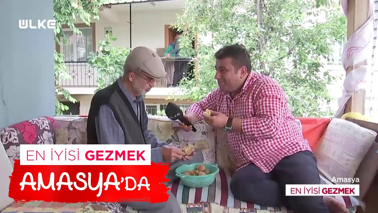 En İyisi Gezmek - Amasya | 12 Eylül 2021