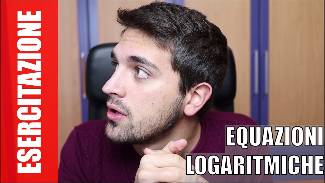 #ESERCITAZIONE Equazioni logaritmiche