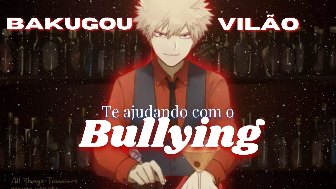 ASMR Bakugou vilão te ajudando com o Bullying| ASMR Bakugou Katsuki