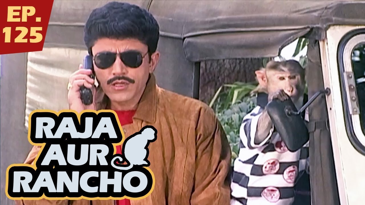 राजा और रैंचो - Episode 125 - Raja Aur Rancho - 90s Best TV Shows - 16th December, 2017
