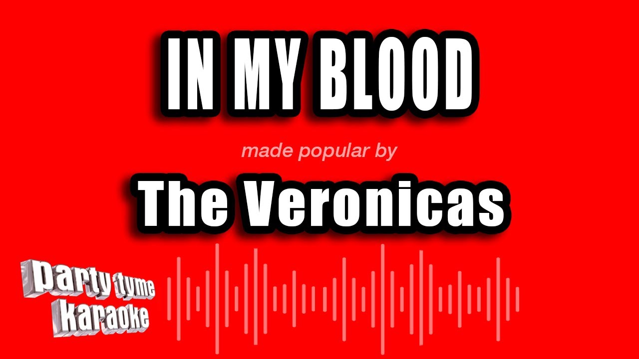 The Veronicas - In My Blood (Karaoke Version)