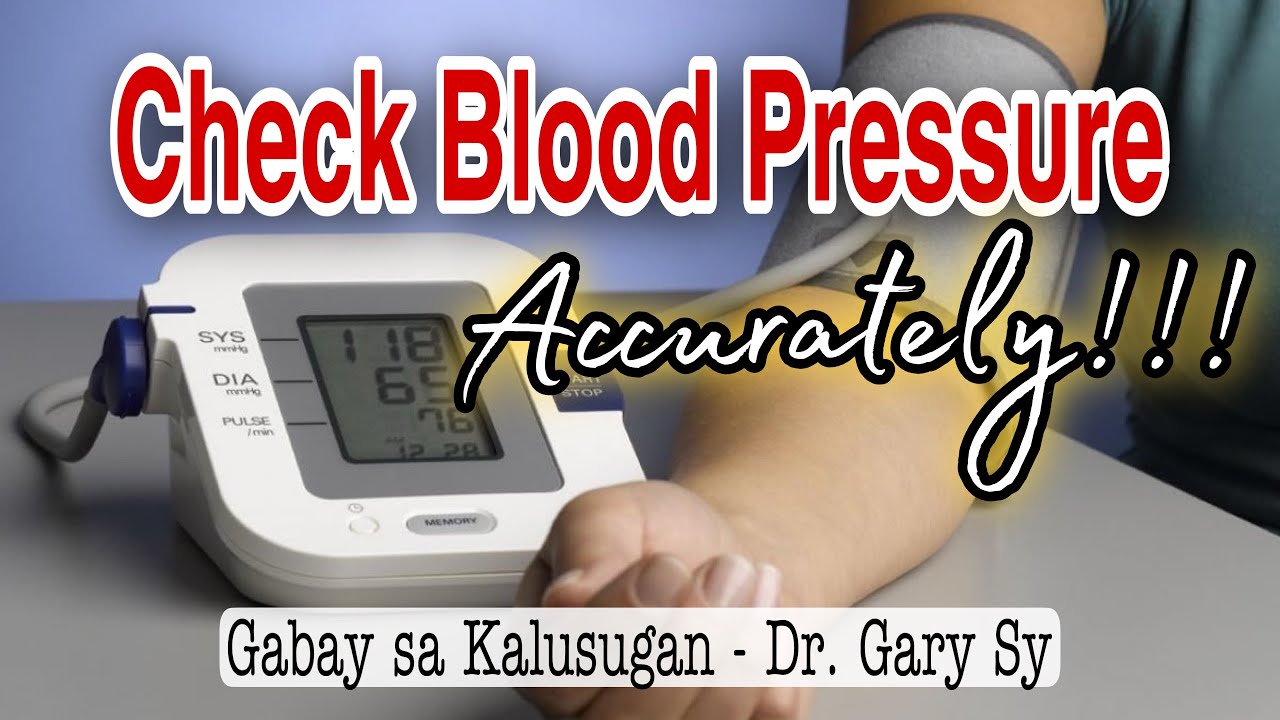 Tamang Pag-Check ng Blood Pressure - Dr. Gary Sy