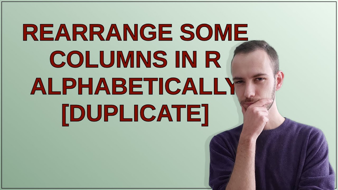rearrange some columns in R alphabetically