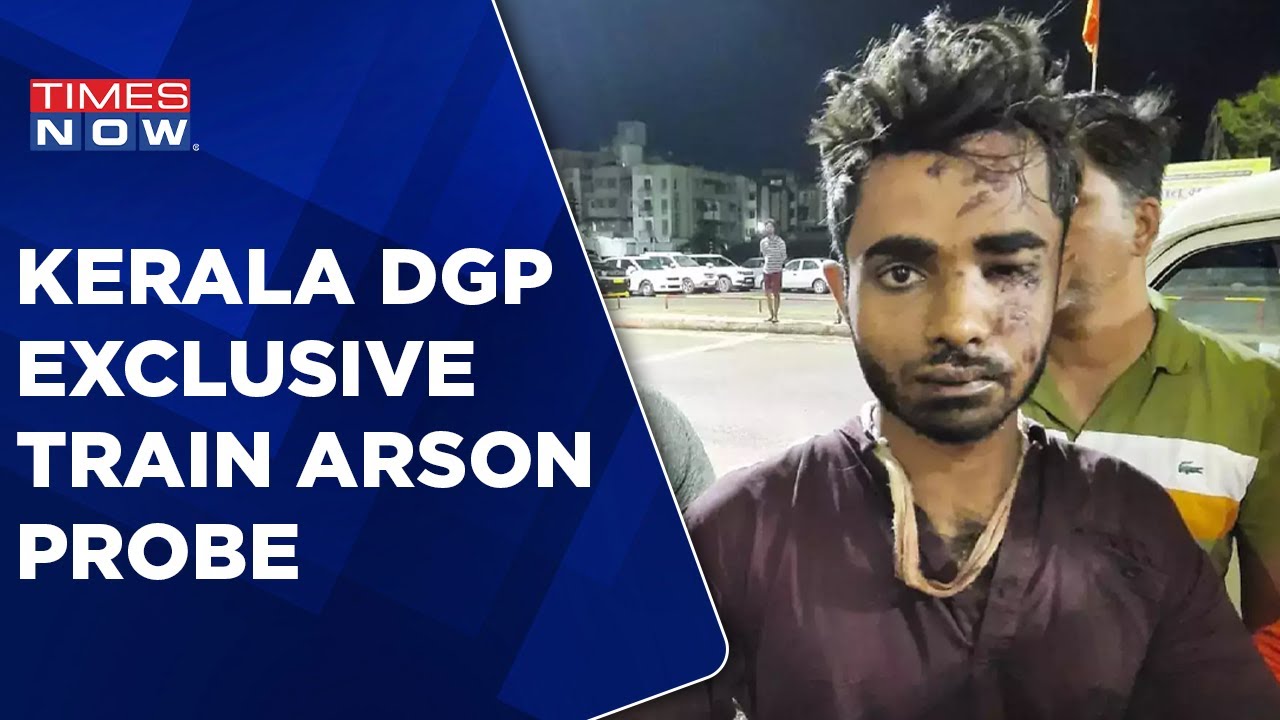 Kozhikode Train Attack: Kerala DGP Anil Kant EXCLUSIVE On Probe, Accused Shahrukh Saifi Arrested