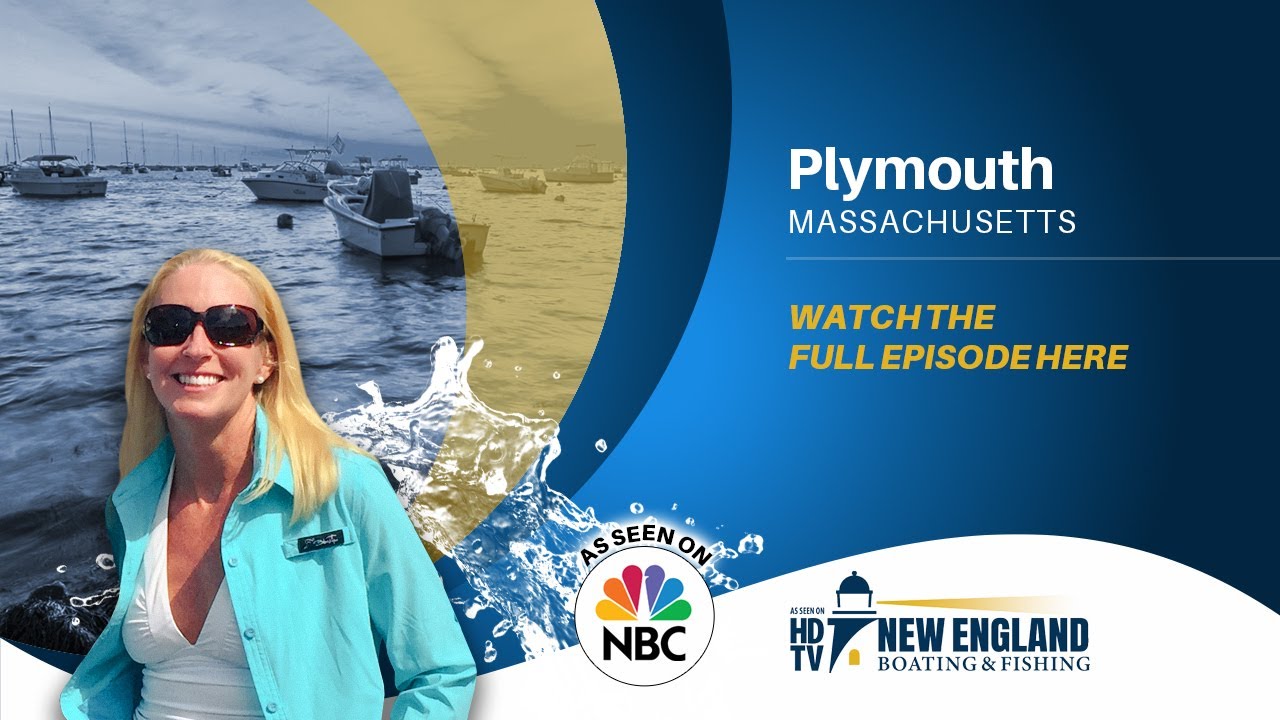 New England Boating TV Season 5 // Episode 5 // Plymouth, MA