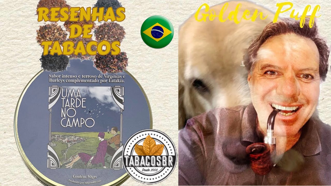 Tabaco UMA TARDE NO CAMPO da TabacosBR 🇧🇷🇧🇷