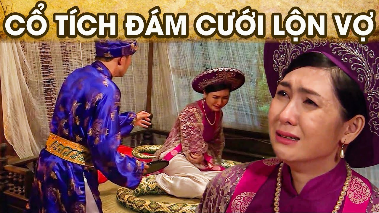 CỔ TÍCH ĐÁM CƯỚI LỘN VỢ | CỔ TÍCH VIỆT NAM | PHIM TRUYỆN CỔ TÍCH HAY NHẤT 2026 | GHIỀN CỔ TÍCH