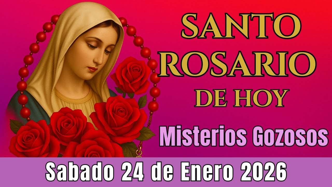 🌿 Santo Rosario Corto de Hoy Sábado 24 de Enero ⭐✨Misterios Gozosos⭐ ✨Rosario a la Virgen María🌹⭐