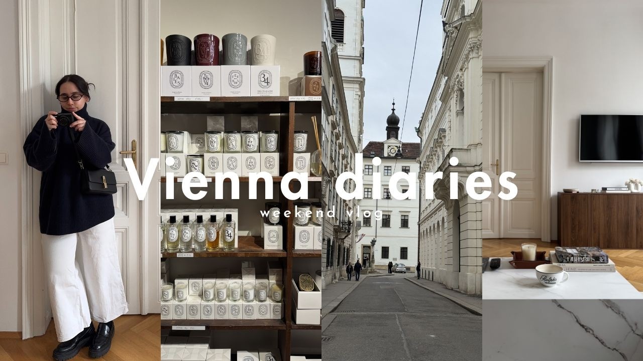 mein erster vlog: a slow weekend living in vienna