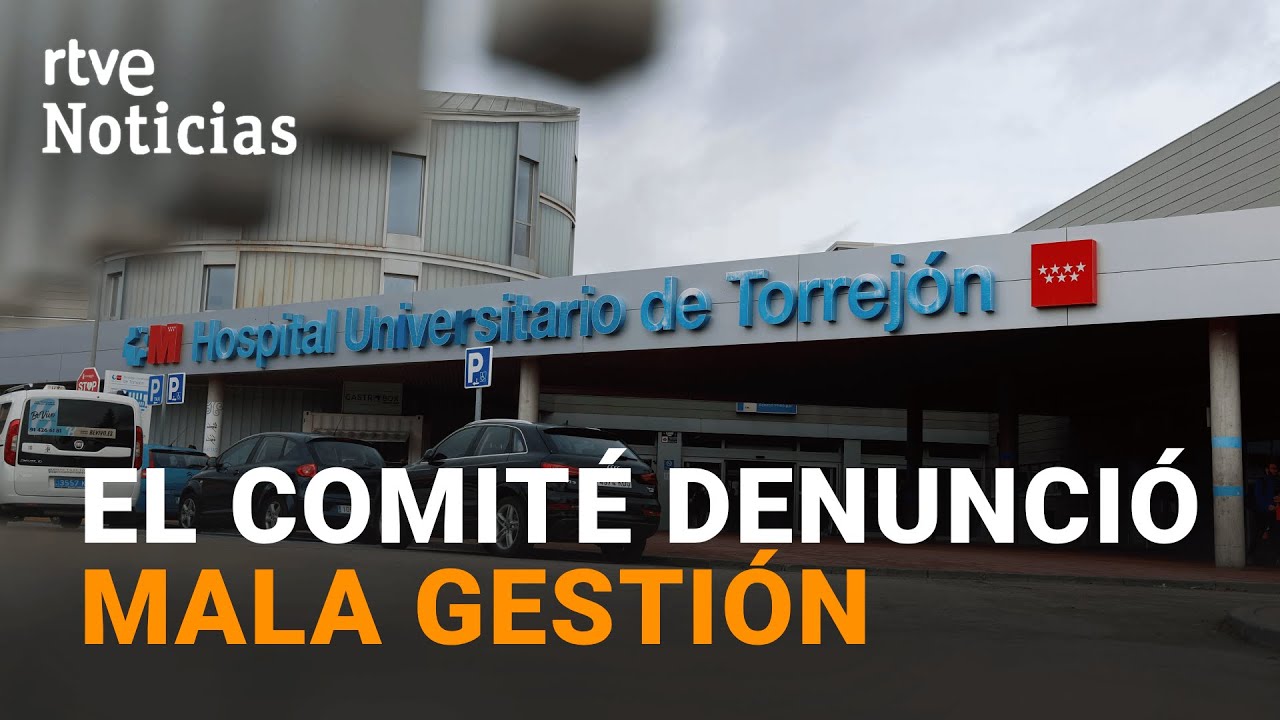 HOSPITAL TORREJ&Oacute;N: El COMIT&Eacute; de EMPRESA ya ALERT&Oacute; de la MALA GESTI&Oacute;N y el PERJUICIO a los PACIENTES
