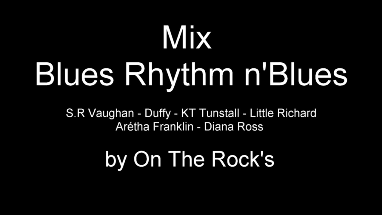 Blues - Rhythm n'Blues