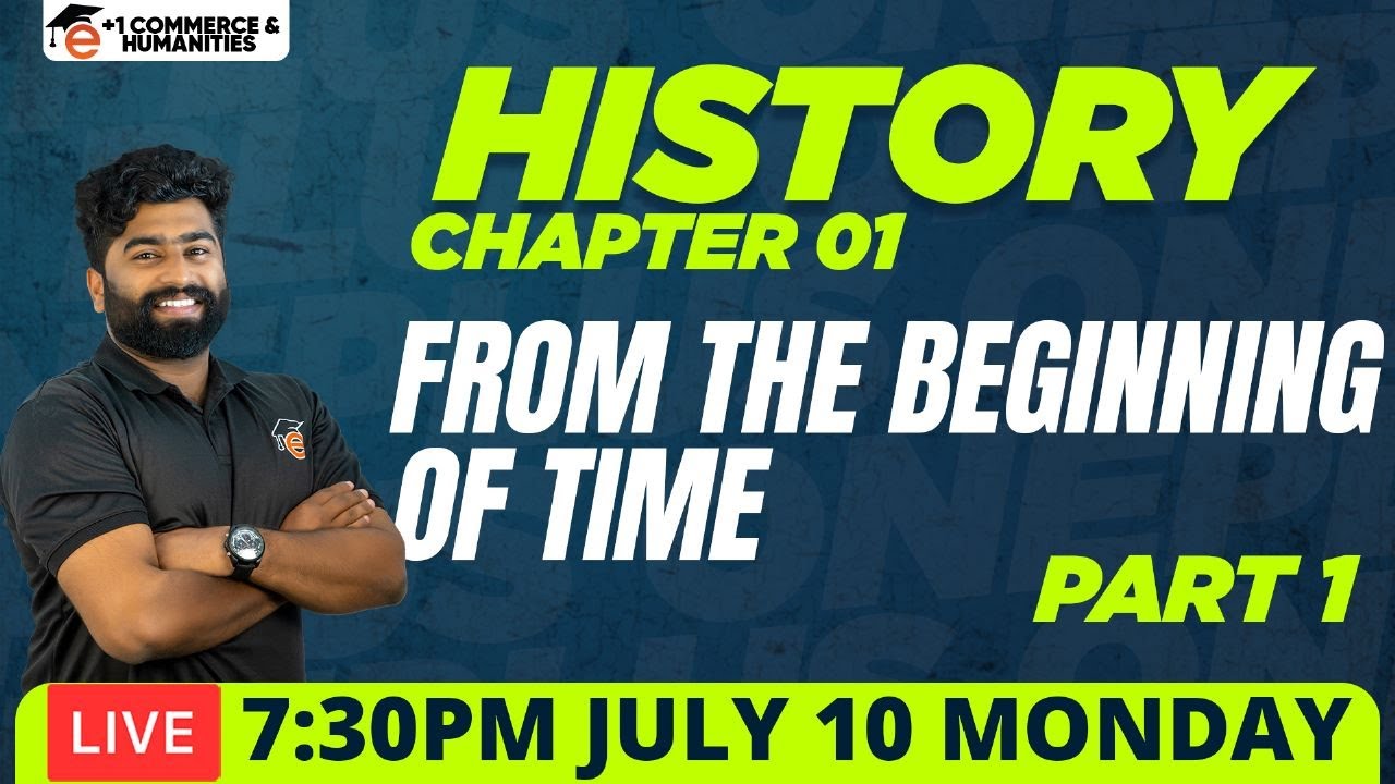 Plus One History Chapter 1| From the Beginning of Time | Plus one  Commerce & Humanities