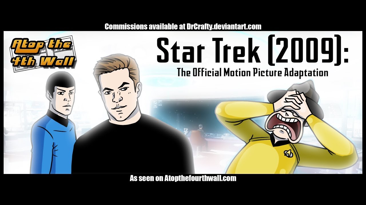 Star Trek (2009): The Official Motion Picture Adaptation, Part 1 - Atop the Fourth Wall