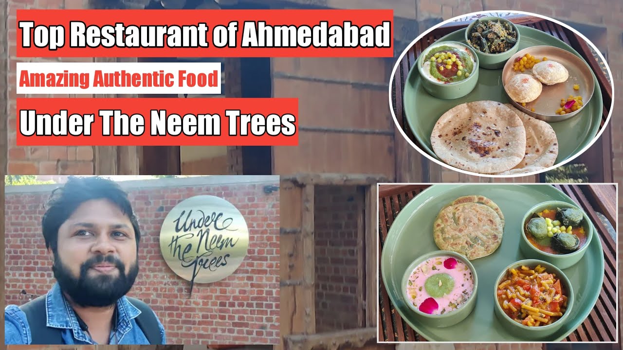 Top Restaurant of Ahmedabad | Gujarati Hindi Mix | Amazing Authentic Food | Under the Neem Trees