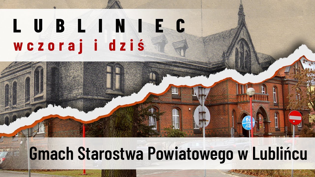 Gmach Starostwa Powiatowego w Lublińcu - Lubliniec wczoraj i dziś - Powiat Lubliniecki