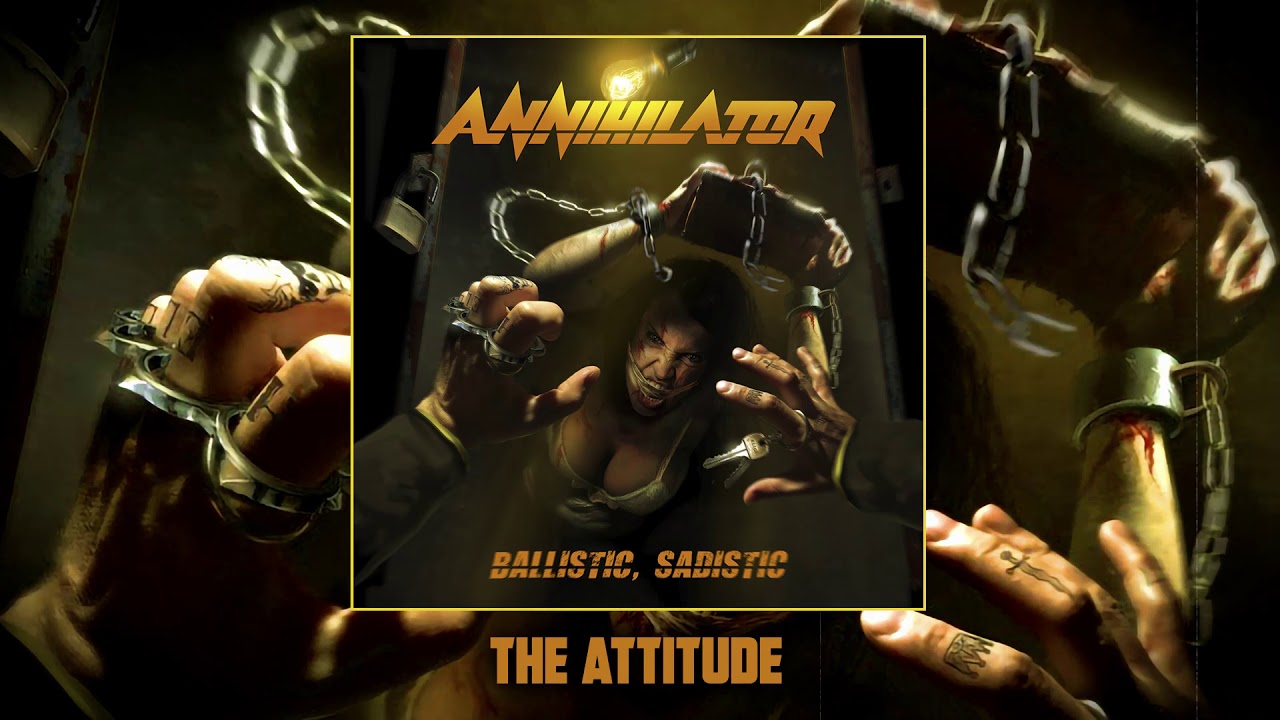 ANNIHILATOR -  The Attitude (Official Audio)