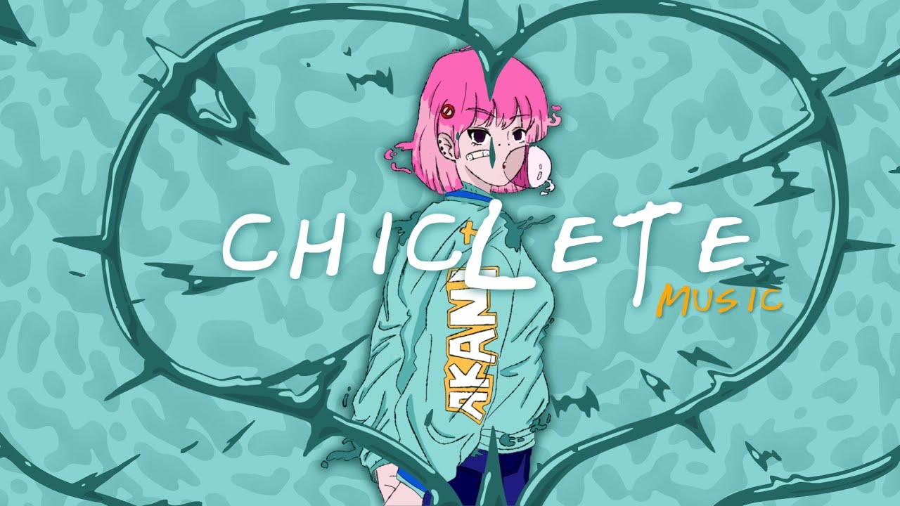 Akani - Chiclete🍬(Prod.Lyli8)