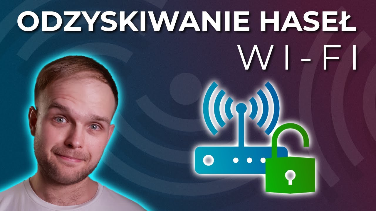 Jak sprawdzić hasła do sieci Wi-Fi