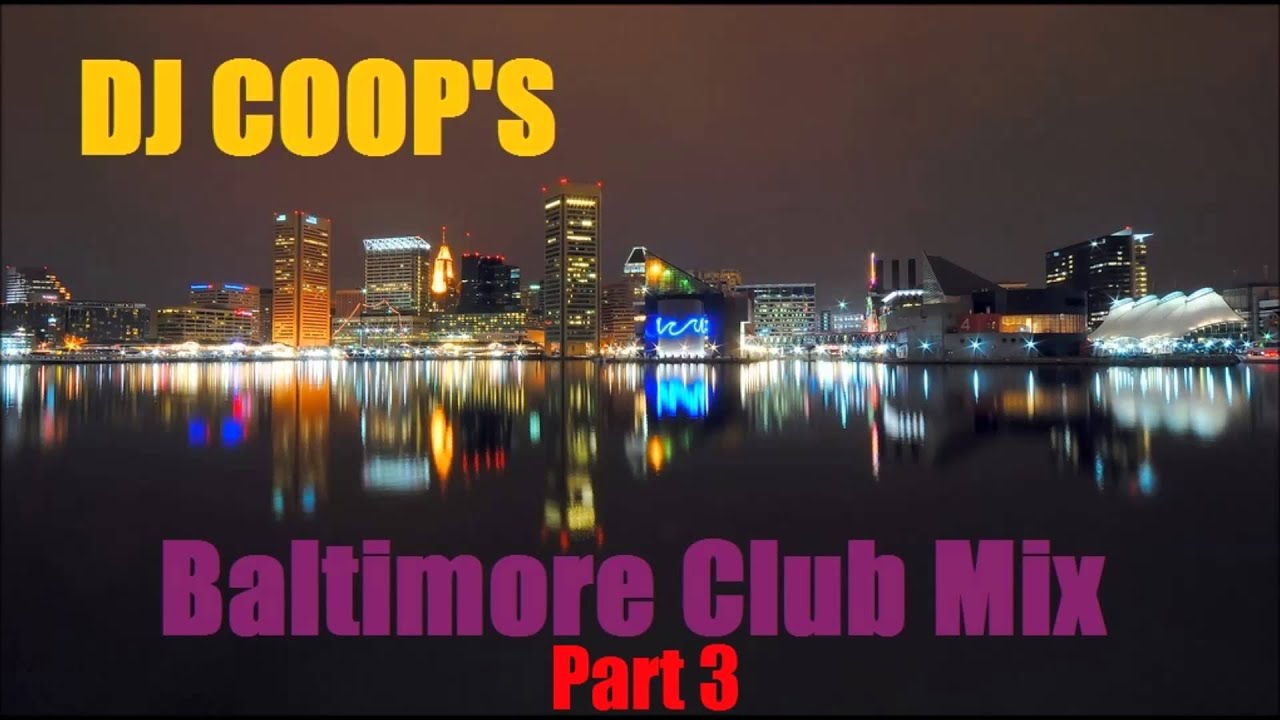 DJ COOP'S Baltimore Club Mix 3