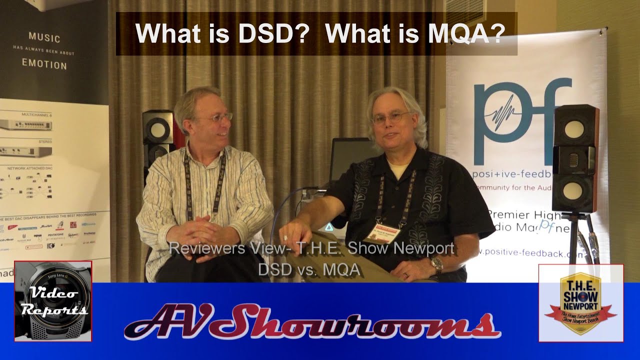Reviewers View, DSD vs. MQA, The NADAC, David Robinson, Peter Breuninger, THE Show Newport Pt 1