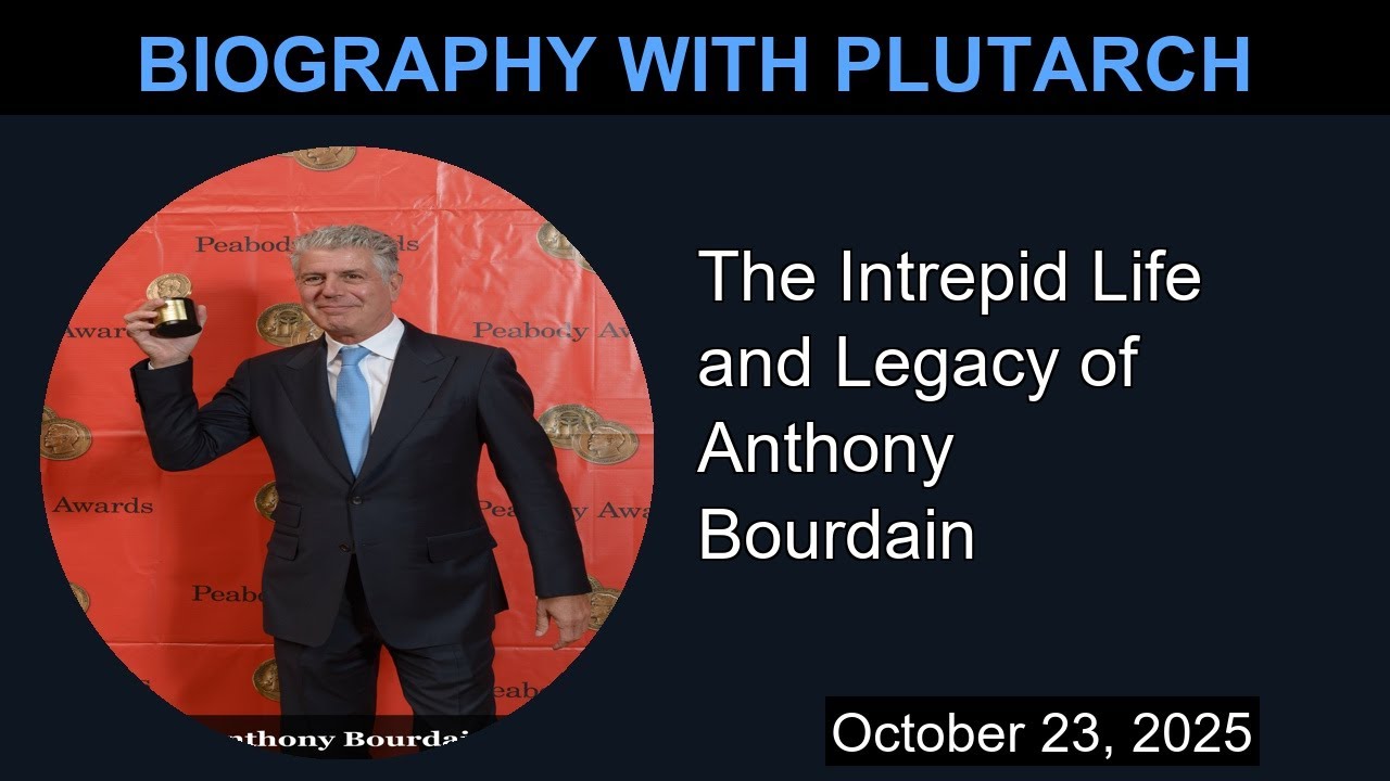 The Intrepid Life and Legacy of Anthony Bourdain | Biography With Plutarch