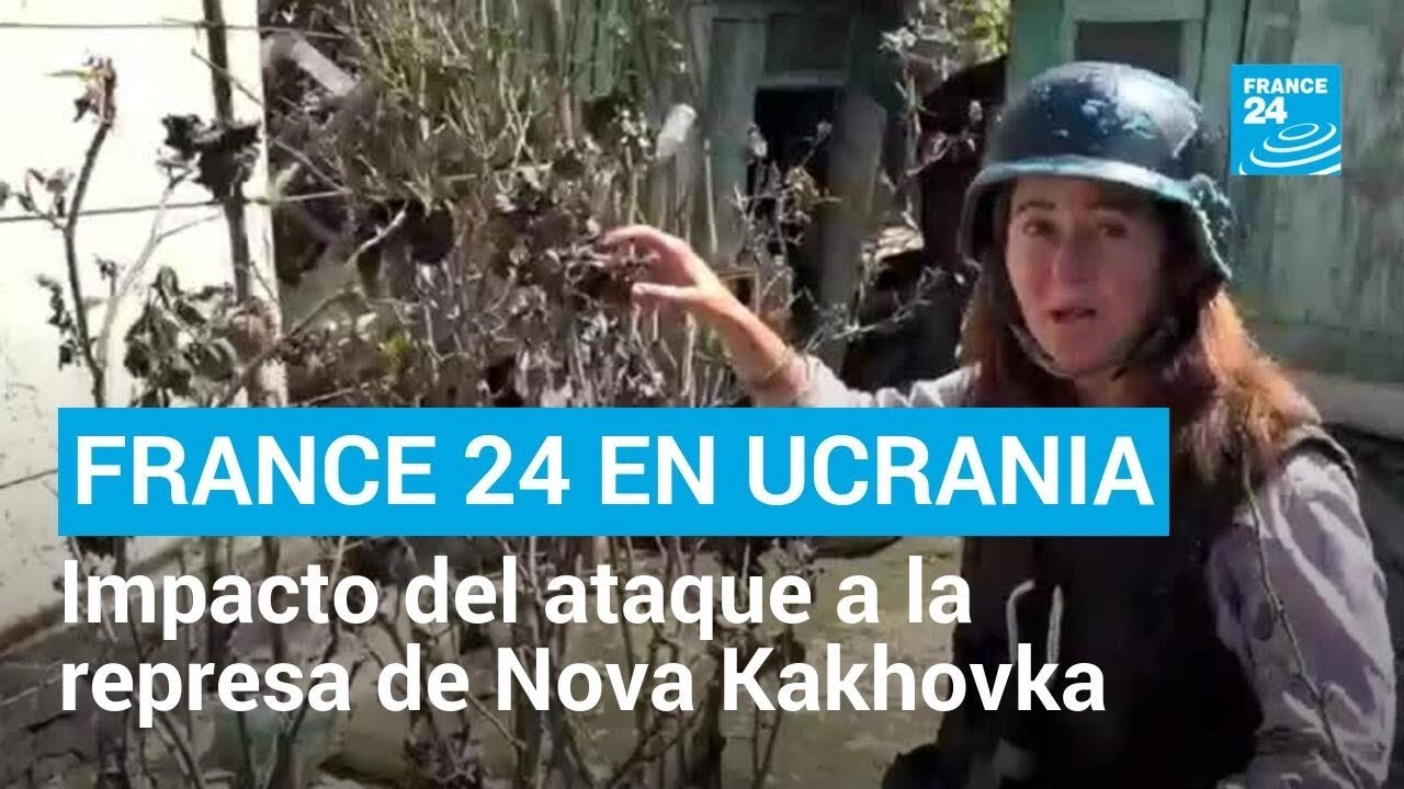 France 24 recorrió las zonas de Jersón afectadas por el ataque a la represa de Nova Kakhovka