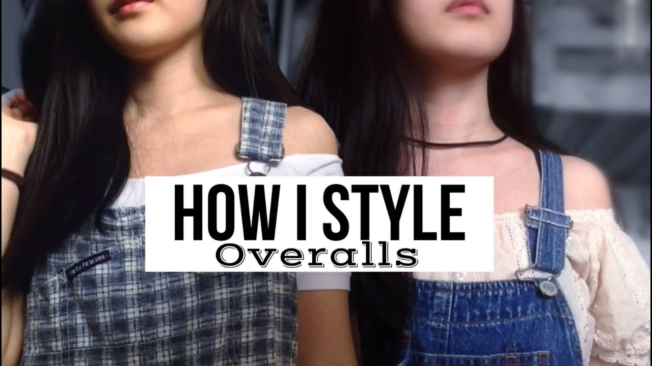 HOW I STYLE OVERALLS / DUNGAREES
