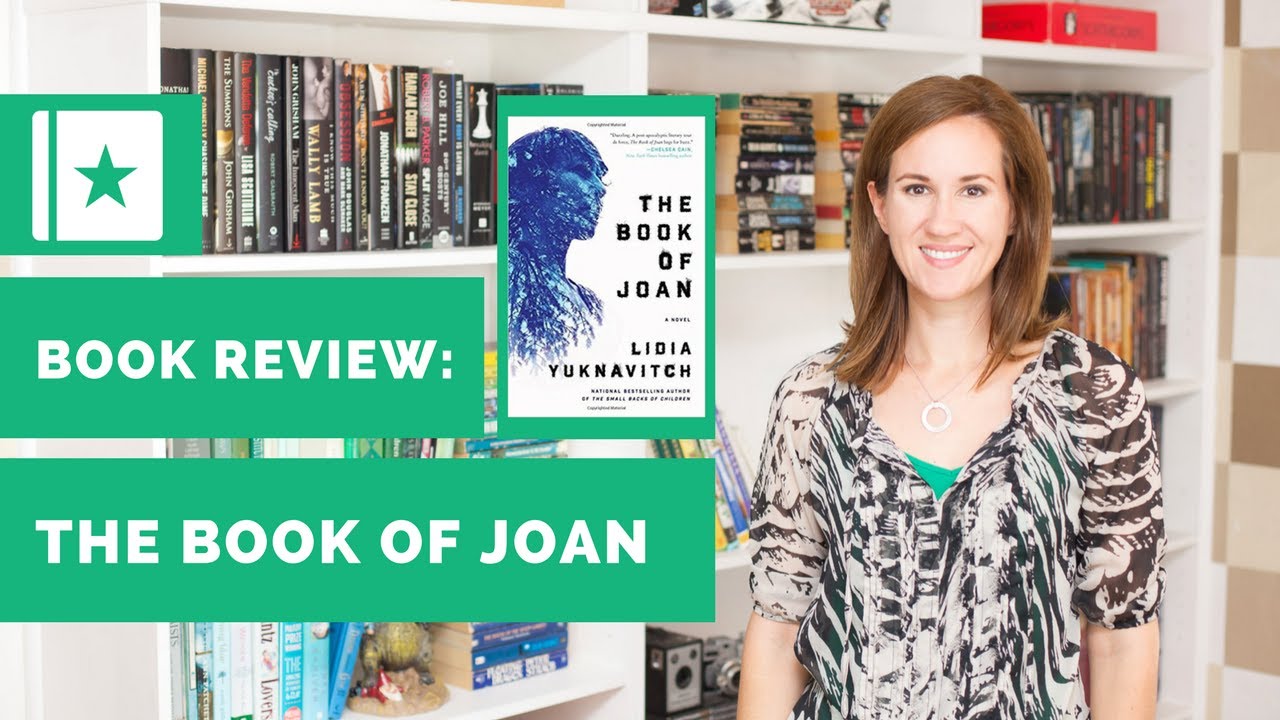 Book Review: The Book of Joan by Lidia Yuknovitch - With Spoilers
