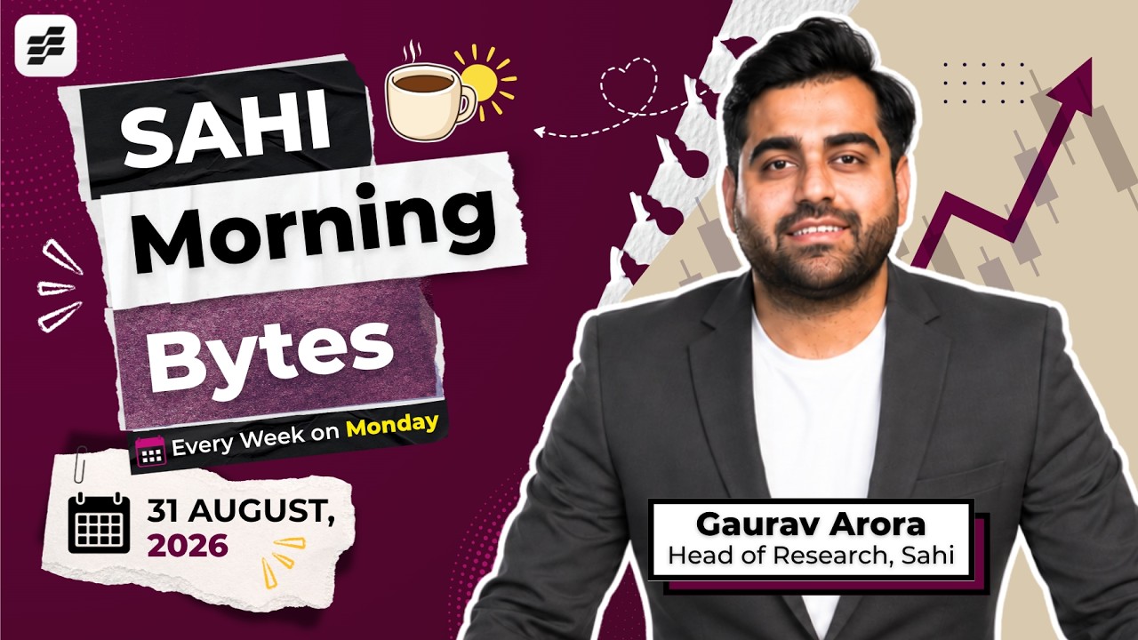 Sahi Morning Bytes | Nifty Today Live | Pre-Market Trade Setup