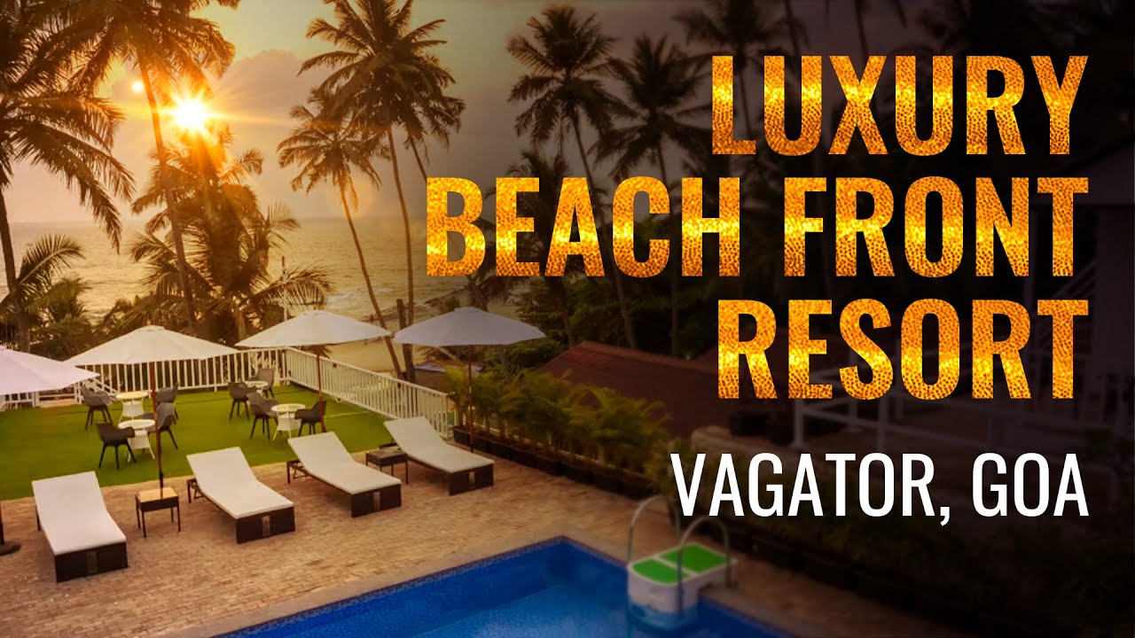 Роскошный отдых в Гоа | Курорт Stone Wood Beach | Пляж Вагатор | Подробный обзор