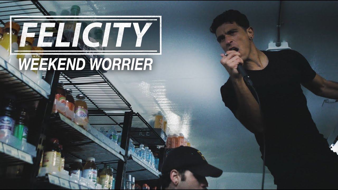FELICITY - WEEKEND WORRIER [OFFICIAL VIDEO]