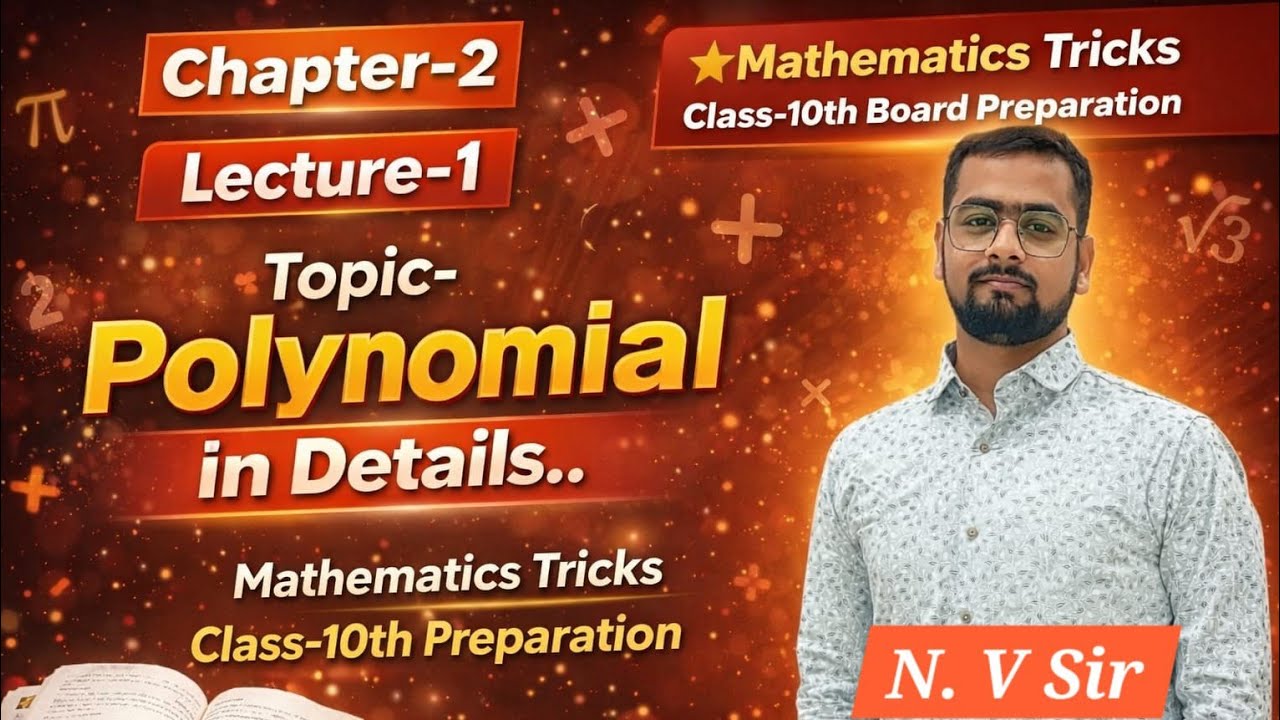 POLYNOMIALS LECTURE 1ST by NV SIR class 10th maths live!