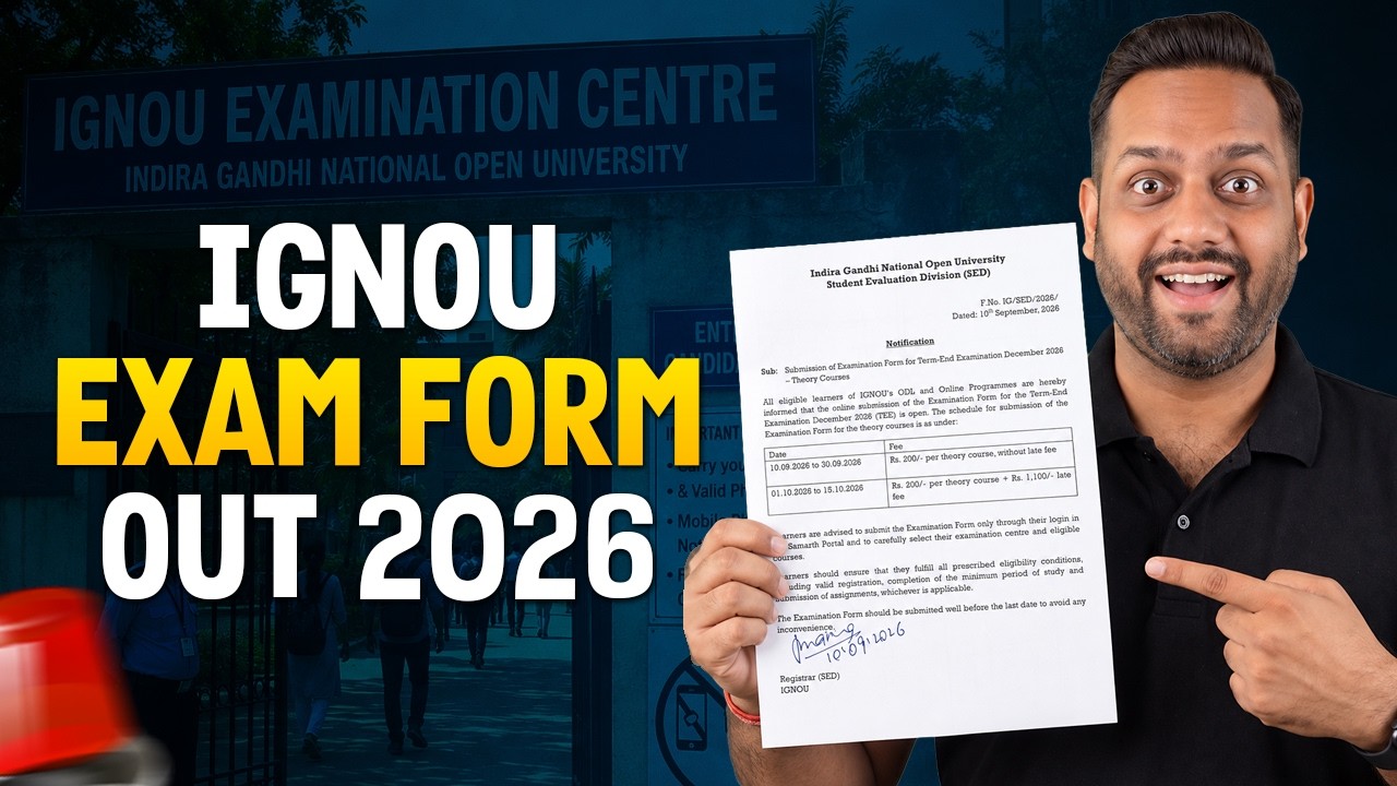 IGNOU Exam Form December 2026: Fill Before These Mistakes Cost Your Exam