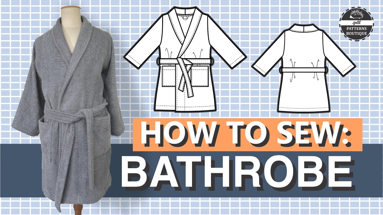 Shawl Collar Bathrobe for Men — Complete Sew-Along Tutorial (No Talking) | PDF Patterns Boutique