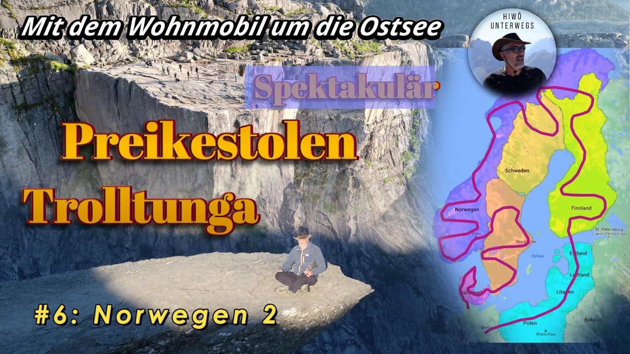 Mit dem Wohnmobil um die Ostsee: #6 Norwegen2 Spektakulär: Preikestolen,  Trolltunga, Hardangerfjord