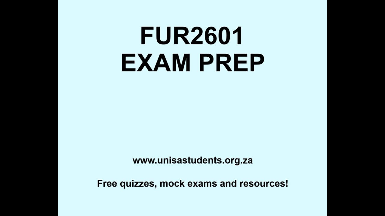 FUR 2601 Exam Prep Session 30 November 2025
