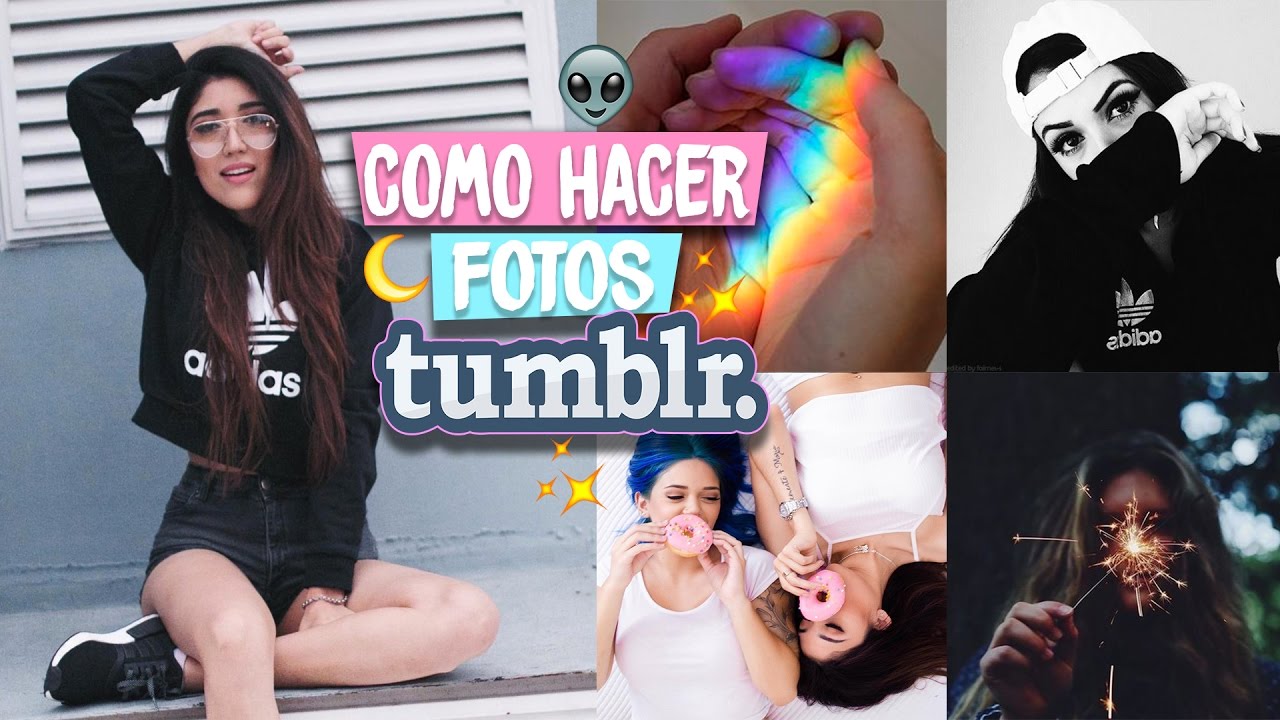 COMO HACER FOTOS TUMBLR?