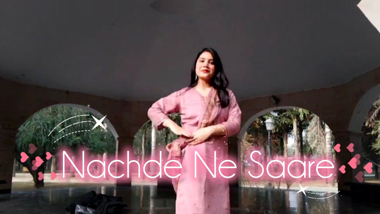 Nachde Ne Saare | Dance Cover ✨