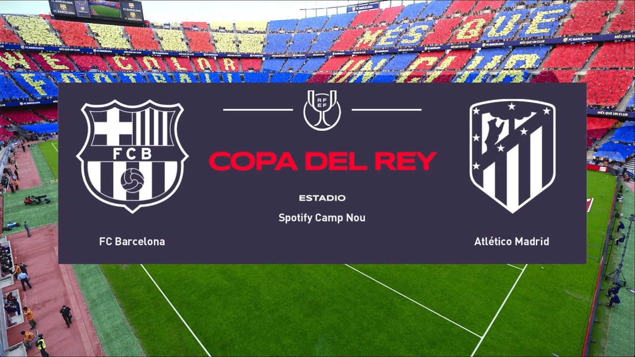 Barcelona vs Atletico Madrid | Camp Nou | 2025-26 Copa del Rey | PES 2021