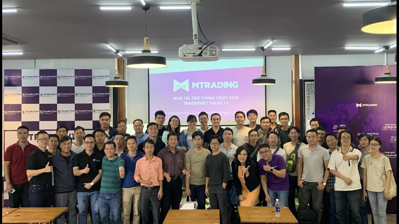 TraderViet Talk 13 Tại TP HCM - Nơi Những Tinh Hoa Ph&acirc;n T&iacute;ch Kỹ Thuật Hội Tụ