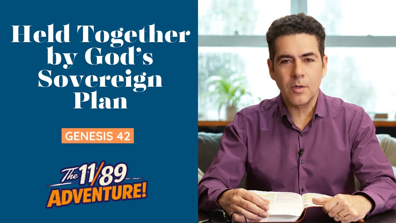 Genesis 42:: Held Together By God's Sovereign Plan