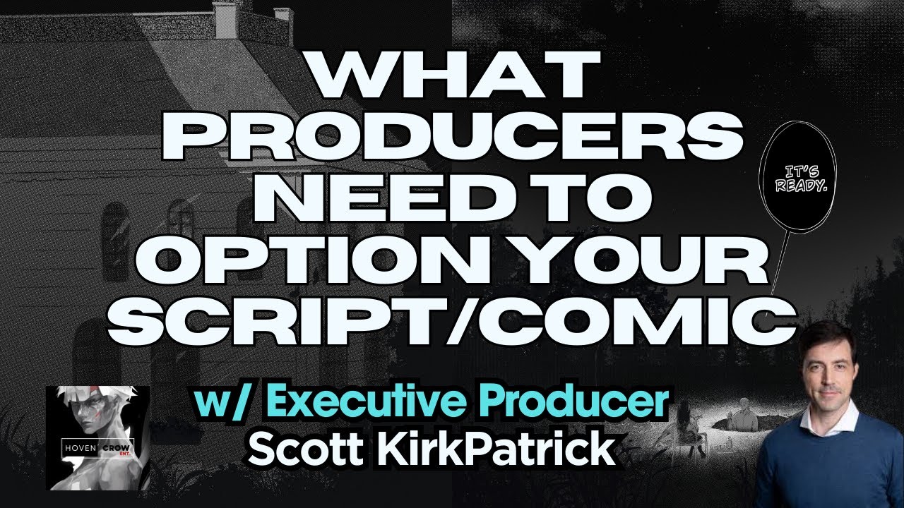 How to Realistically Sell Your Screenplay or Comic Book Without An Agent ft. Scott Kirkpatrick