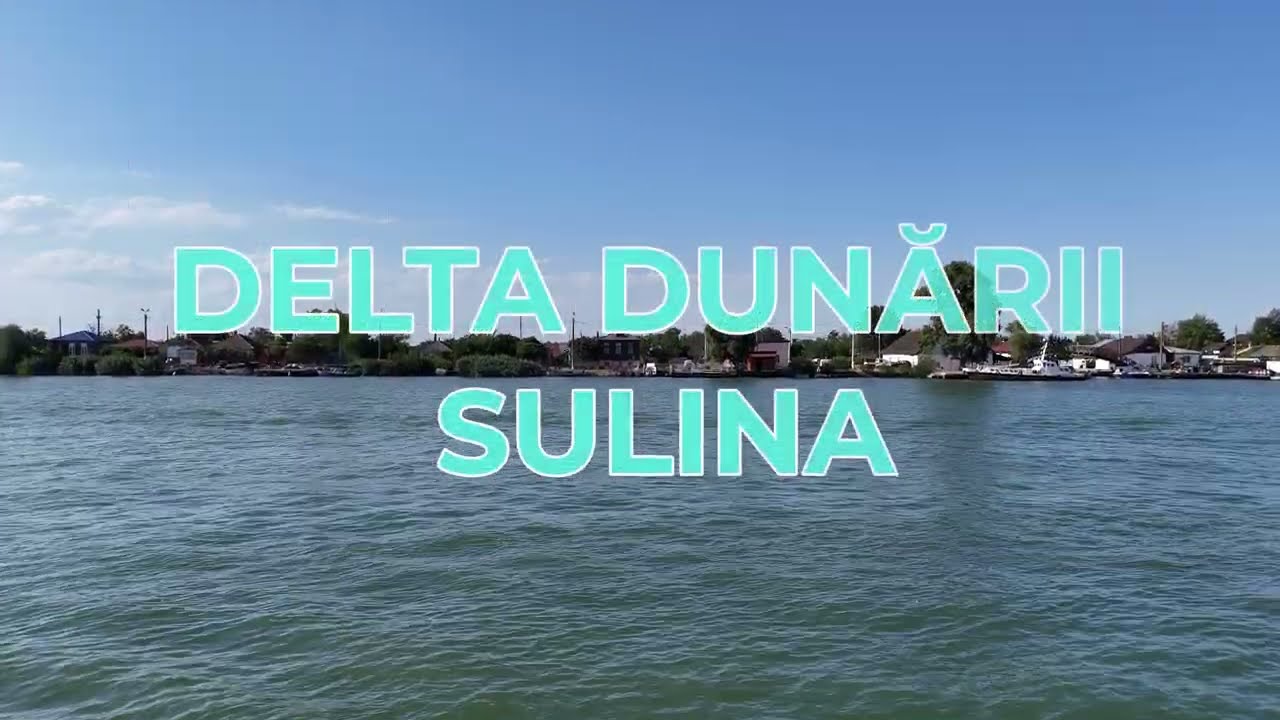DELTA DUNARII 2025 - SULINA -  CEL MAI ESTIC ORAS DIN ROMANIA