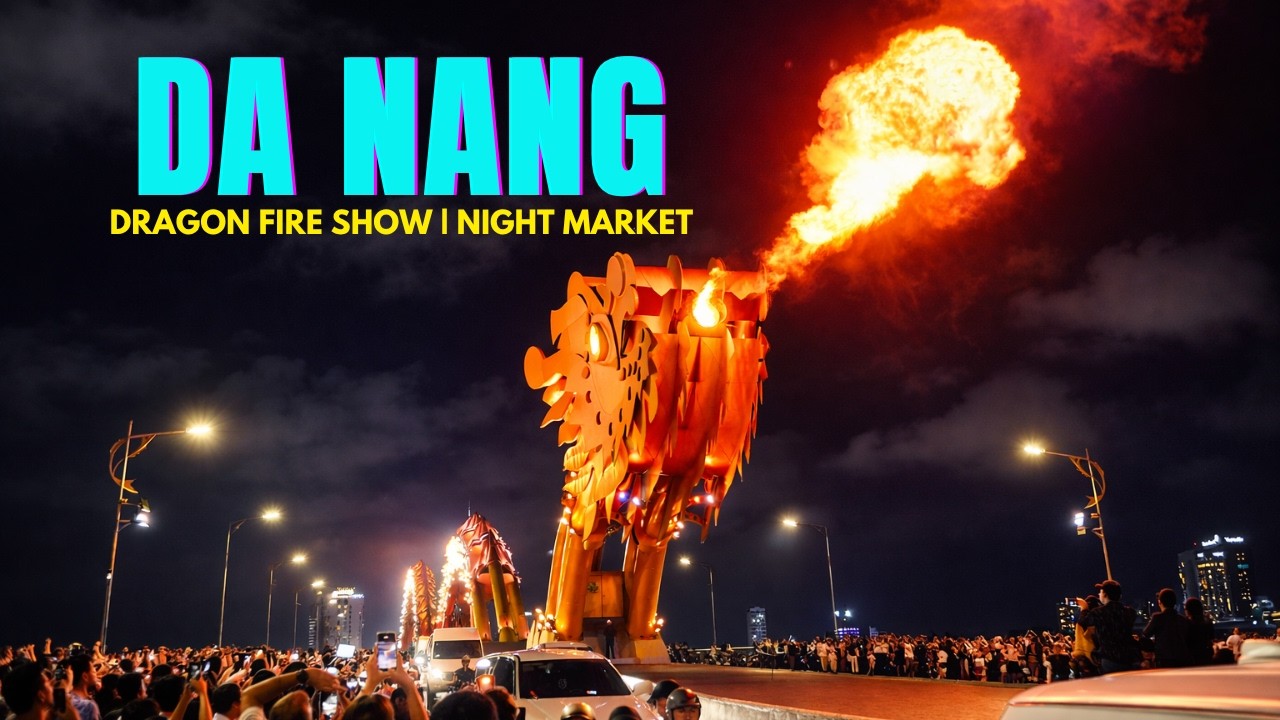 Dragon Bridge Fire & Water Show + Night Market Walk | Da Nang Vietnam
