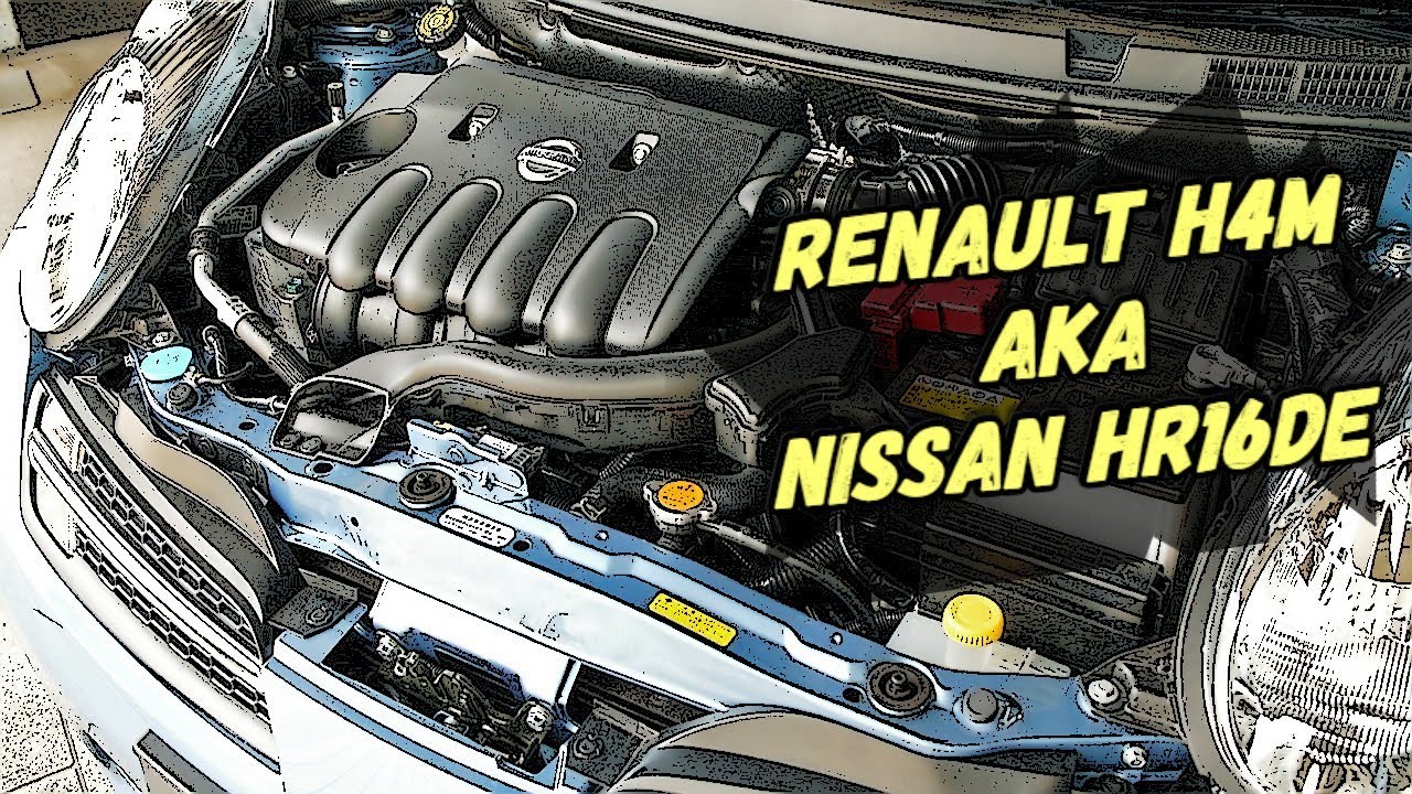 Двигатель Renault H4M (1,6 )/ Nissan HR16DE (1,6 ) - Крепкий Середнячок
