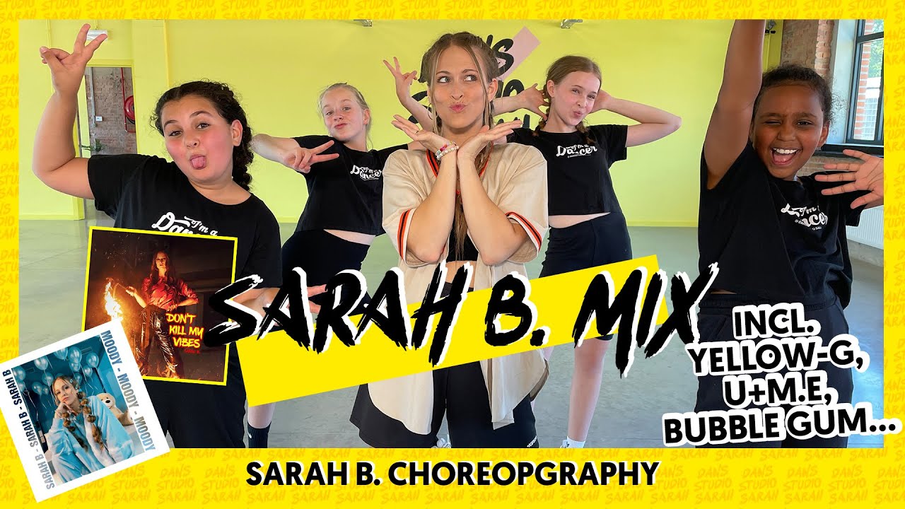 SARAH B. MEGAMIX | Dance Video | Choreography